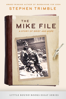The Mike File: A Story of Grief and Hope 1953340229 Book Cover