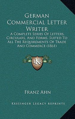 German Commercial Letter Writer: A Complete Ser... 1166650618 Book Cover