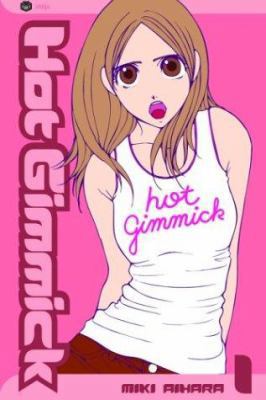 Hot Gimmick, Volume 1 1591162149 Book Cover