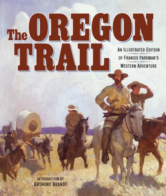 The Oregon Trail: An Illustrated Edition of Fra... 0785836888 Book Cover