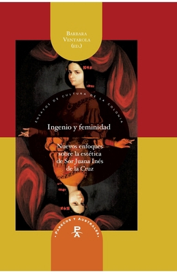 Ingenio y feminidad: nuevos enfoques en la esté... [Spanish] 8416922608 Book Cover