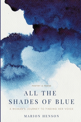 All the Shades of Blue: A Woman's Journey to Fi... B088Y1DN7H Book Cover