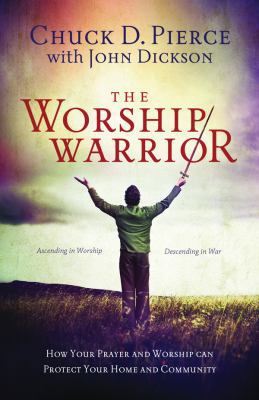 The Worship Warrior: Ascending in Worship, Desc... B006J3VWYA Book Cover