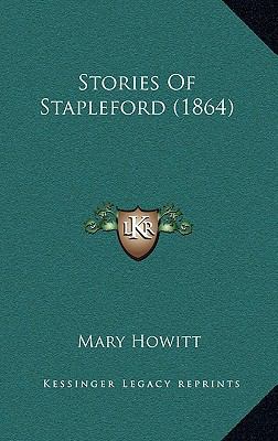 Stories Of Stapleford (1864) 1166251152 Book Cover