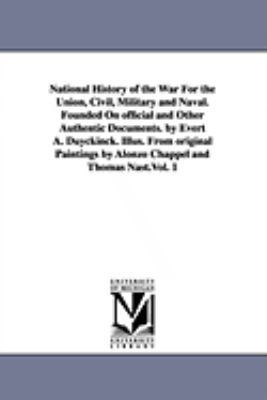 National History of the War For the Union, Civi... 1425567908 Book Cover