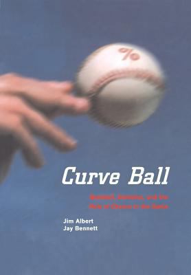 Curve Ball: Baseball, Statistics, and the Role ... B00B1L0RL4 Book Cover