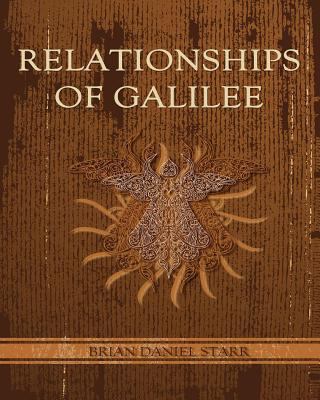 Relationships of Galilee 1478141255 Book Cover