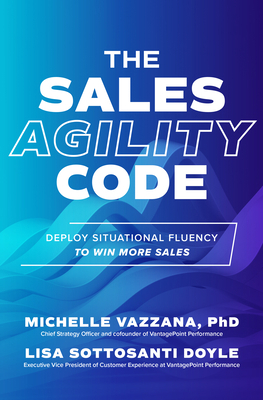 The Sales Agility Code: Deploy Situational Flue... 1264965826 Book Cover