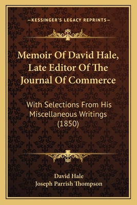 Memoir Of David Hale, Late Editor Of The Journa... 1165698315 Book Cover
