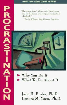 Procrastination: Why You Do It, What to Do abou... 020155089X Book Cover