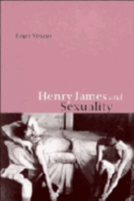 Henry James and Sexuality 052162259X Book Cover