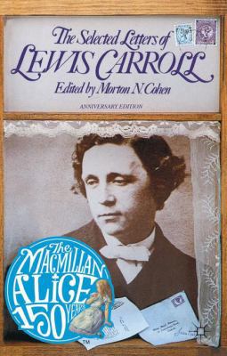 The Selected Letters of Lewis Carroll 113750546X Book Cover