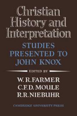 Christian History and Interpretation: Studies P... 0521049814 Book Cover