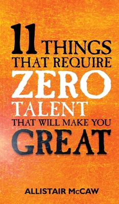 11 Things That Require ZERO Talent: That Will M... B0F3B6WG68 Book Cover
