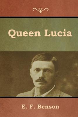 Queen Lucia 1618956027 Book Cover