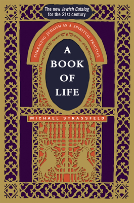 A Book of Life: Embracing Judaism as a Spiritua... 1681629550 Book Cover