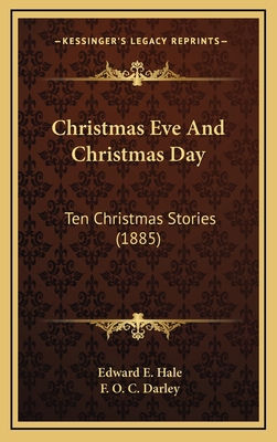 Christmas Eve and Christmas Day: Ten Christmas ... 1164339761 Book Cover
