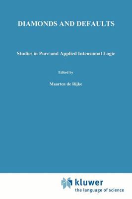 Diamonds and Defaults: Studies in Pure and Appl... 9048142865 Book Cover