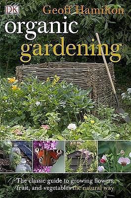 The Organic Gardening Book. Geoff Hamilton 1405328533 Book Cover