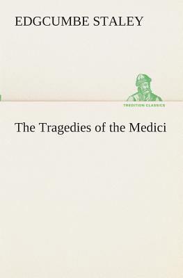 The Tragedies of the Medici 384951143X Book Cover