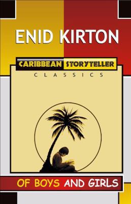 Of Boys and Girls : Caribbean Storyteller Classics