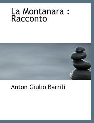 La Montanara: Racconto [Italian] [Large Print] 1116485400 Book Cover