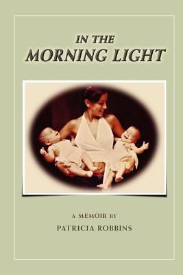 In The Morning Light 0578108135 Book Cover