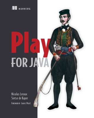 Play for Java: Covers Play 2 1617290904 Book Cover