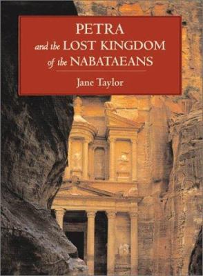 Petra and the Lost Kingdom of the Nabataeans 0674008499 Book Cover