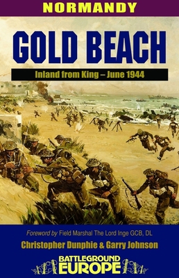 Gold Beach: Inland from King - June 1944 0850526612 Book Cover