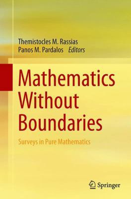 Mathematics Without Boundaries: Surveys in Pure... 149394312X Book Cover