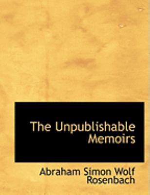 The Unpublishable Memoirs [Large Print] 0554919397 Book Cover