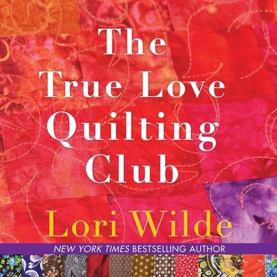 The True Love Quilting Club Lib/E 1982555688 Book Cover