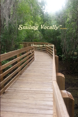 Smiling Vocally (Paperback) 130477760X Book Cover