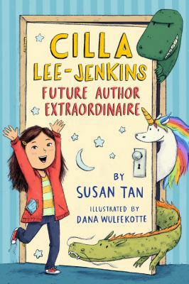 Cilla Lee-Jenkins: Future Author Extraordinaire 1626725519 Book Cover
