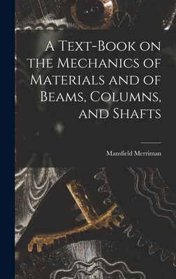 A Text-Book on the Mechanics of Materials and o... 1018229124 Book Cover