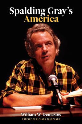 Spalding Gray's America 0879103604 Book Cover