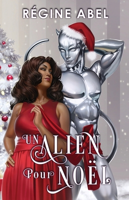 Un Alien Pour Noël [French] 1989761534 Book Cover