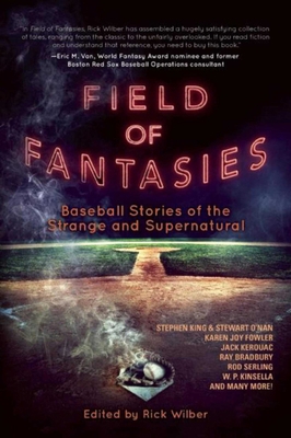 Field of Fantasies: Baseball Stories of the Str... 1597805483 Book Cover