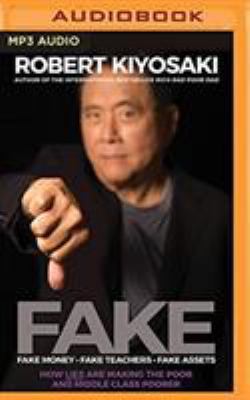 Fake: Fake Money, Fake Teachers, Fake Assets: H... 1721384332 Book Cover