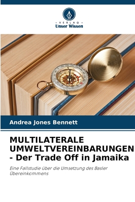 MULTILATERALE UMWELTVEREINBARUNGEN - Der Trade ... [German] 6205679965 Book Cover