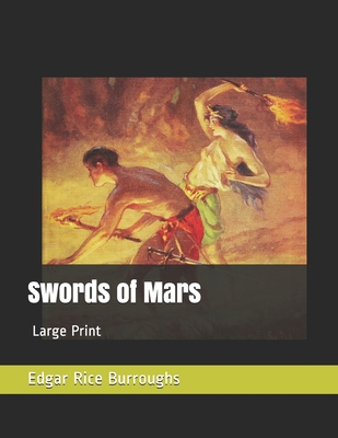Swords of Mars: Large Print 1697080200 Book Cover