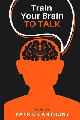 Train Your Brain: To Talk B08KMH6RTN Book Cover