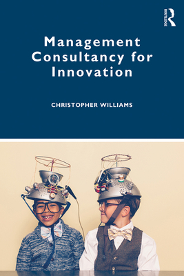 Management Consultancy for Innovation 1138312789 Book Cover