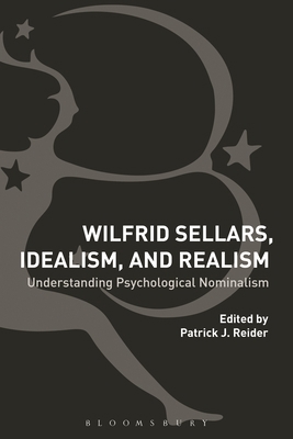 Wilfrid Sellars, Idealism, and Realism: Underst... 1350070084 Book Cover