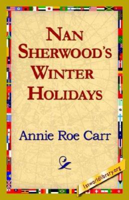 Nan Sherwood's Winter Holidays 1421821222 Book Cover