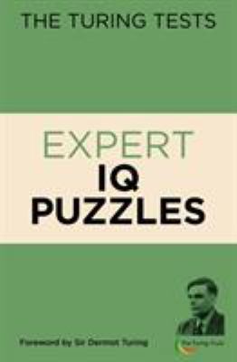 The Turing Tests Expert IQ Puzzles (The Turing ... 1788887522 Book Cover