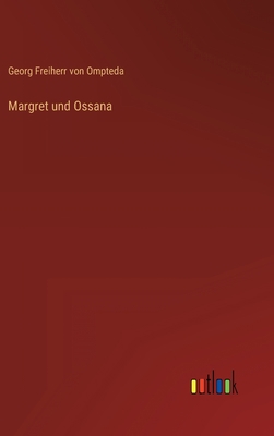 Margret und Ossana [German] 3368473972 Book Cover
