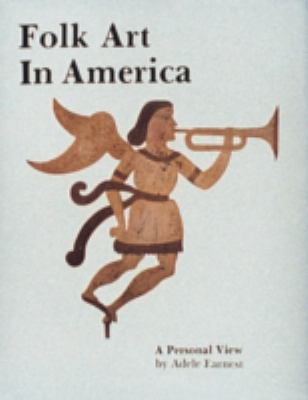 Folk Art in America 0887400205 Book Cover