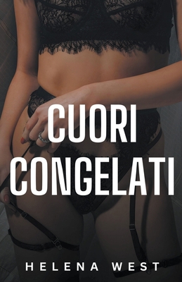 Cuori congelati [Italian] B0D1H93DF6 Book Cover
